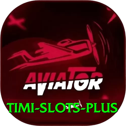 Timi Slots - Pro v5.4.5 - 2